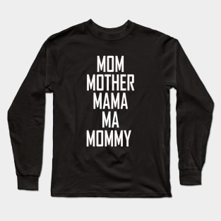 funny mother day gifts for mommy Long Sleeve T-Shirt